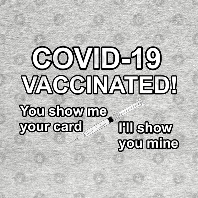 COVID-19 VACCINATED! by ToriJones